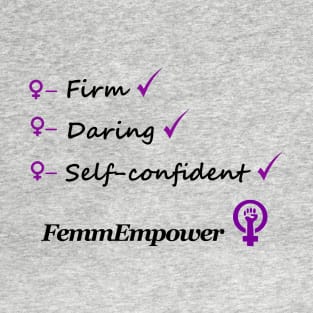 Femme Empower. T-Shirt